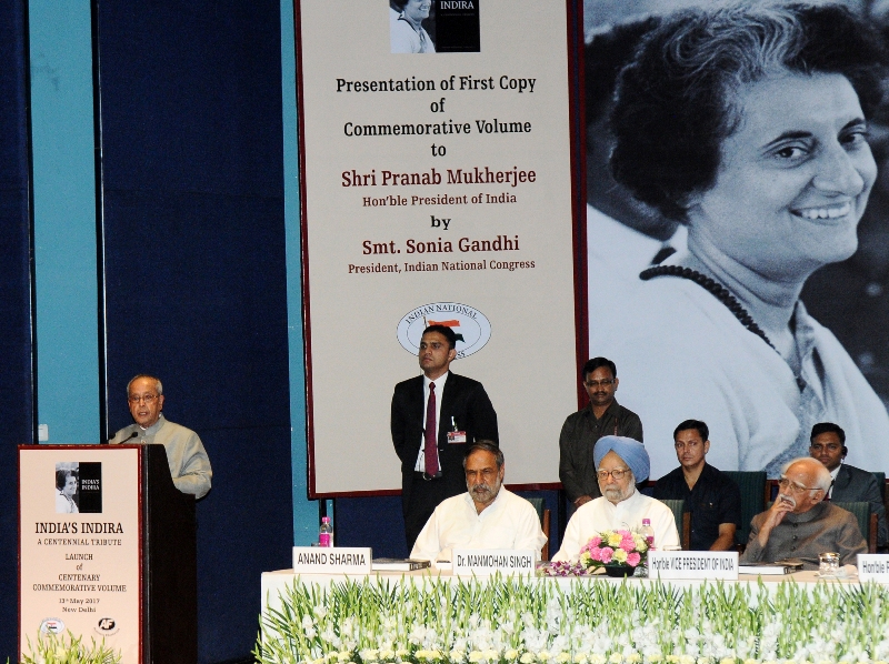 The President, Shri Pranab Mukherjee addressing the gathering at the release of the Commemorative Volume “India’s Indira: A Centennial Tribute”, in New Delhi on May 13, 2017. The Vice President, Shri M. Hamid Ansari and the former Prime Minister, Dr. Manm