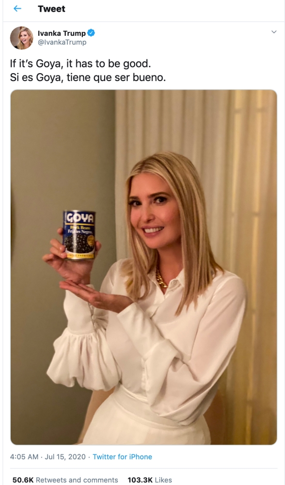A twitter post shows a photo of White House Senior Advisor Ivanka Trump holding a can of black beans by Goya Foods, with the company's slogan in English and Spanish written above, on July 15, 2020 in this screen grab obtained from social media. Twitter/@I